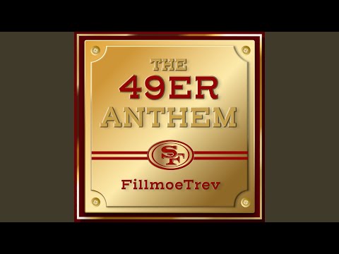 49er Anthem