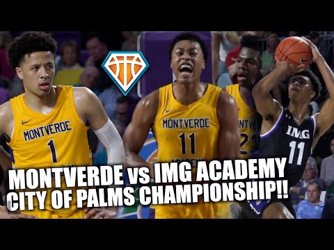 MONTVERDE vs IMG ACADEMY CITY OF PALMS CHIP!! | 10+ Future Pros on ONE HIGH SCHOOL Floor?!