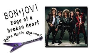 Bon Jovi - Edge of a broken heart (lyrics)