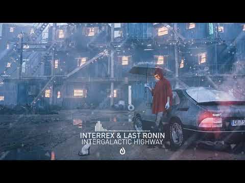 Last Ronin & Interrex - Intergalactic Highway