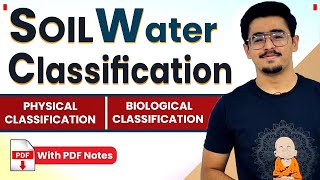 Soil Water Classification - Gravitational, Capillary, Hygroscopic, Available & Unavailable Water