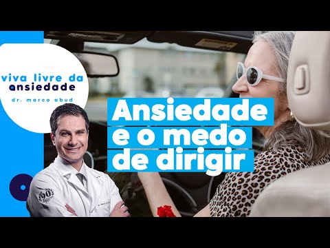 ANSIEDADE e medo de dirigir