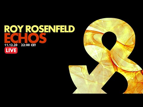 Roy Rosenfeld - Echos (Live) - 2020-12-11 - LF036