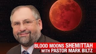 Blood Moons - Shemitah Events w/ Pastor Mark Biltz