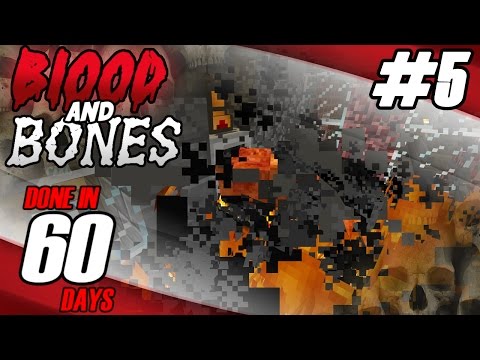 Blood N' Bones - Done in 60 Days: Part 5 Day 9 - Cinder Farm And Steel