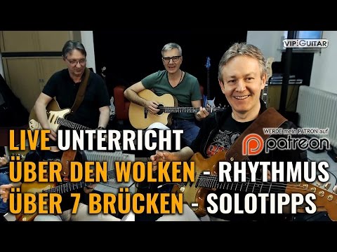LIVE Gitarren Unterricht: Über den Wolken und Über 7 Brücken - Rhythmusgitarre & Solotipps