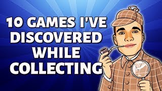 10 Great Games I've Discovered While Collecting