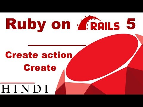 Ruby on Rails 5 Tutorial 14 Create action Create हिन्दी