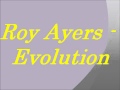 Roy Ayers - Evolution