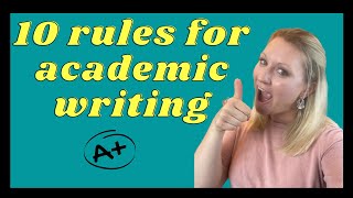 Essential Rules For Academic Writing | Student Tips