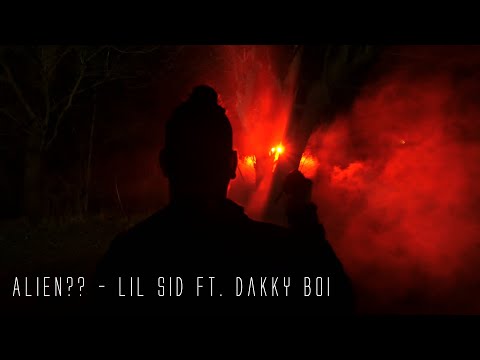 Lil Sid -"alien??" ft. dakky boi (Official Music Video)