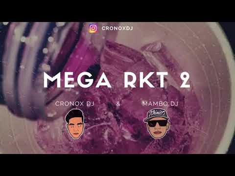 MEGA RKT 2 - CRONOX DJ FT. MAMBO DJ