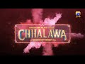Chhalawa | Airing on Eid Ul Fitr | Ft. Zara Noor, Azfer Rehman, Mehwish Hayat, Asad Siddiqui