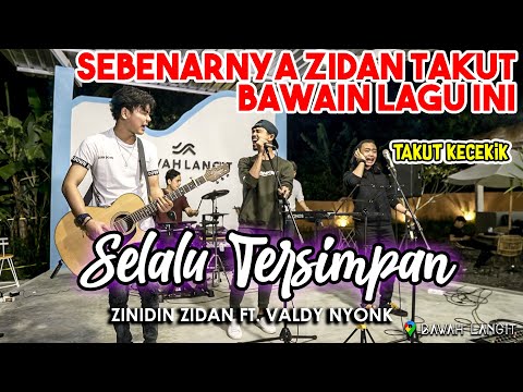 SELALU TERSIMPAN - ZINIDIN ZIDAN & VALDY NYONK (LIVE) BAWAH LANGIT FT. TRI SUAKA