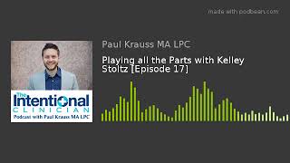 Playing all the Parts with Kelley Stoltz [Episode 17]
