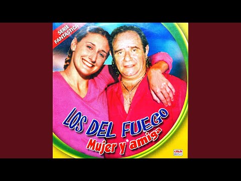 Y Te Amare Hasta El Fin - Los Del Fuego