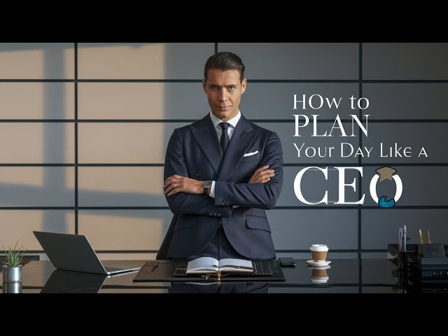 Mastering Daily Productivity: How to Plan Your Day Like a CEO | Magica