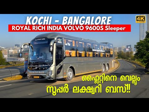 Ultra luxurious journey from Kochi to Bangalore in Royal Rich India Volvo 9600s Sleeper | 4K