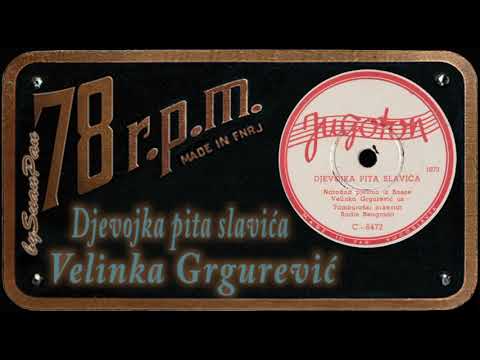 Velinka Grgurević - Djevojka pita slavića