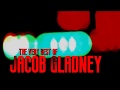 The Very Best of Jacob Gladney