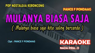 Download lagu Mulanya Biasa Saja KARAOKE keroncong nada pria D || Pance F Pondaag mp3 Download lagu Mulanya Biasa Saja KARAOKE keroncong nada pria D || Pance F Pondaag mp3