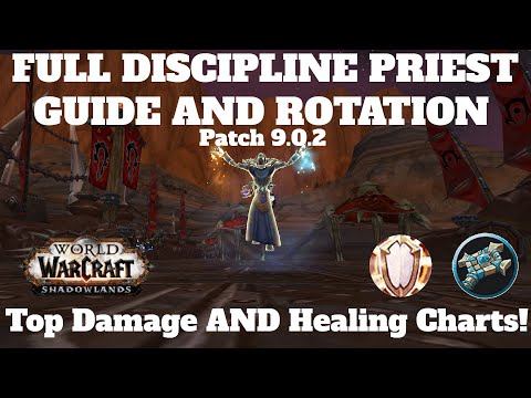 Full Complete In-Depth Patch 9.0.2 Discipline Priest Healing Guide and Rotation! WoW: Shadowlands