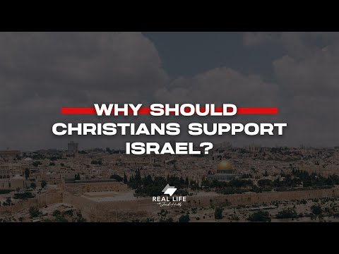 Why Should Christians Support Israel?
