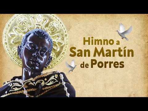 Himno a San Martin de Porres