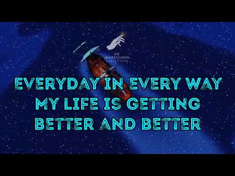 Everyday in every way my life is getting better and better affirmation