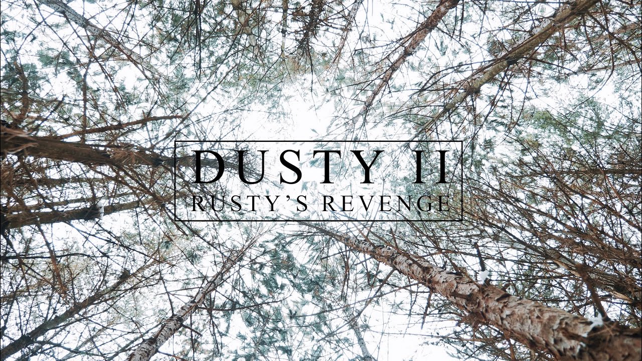 Dusty II: Rusty's Revenge | Short Film (2020)