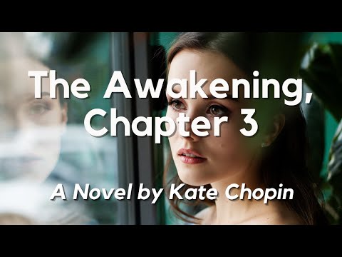 The Awakening by Kate Chopin, Chapter 3: English Audiobook with Text on Screen, Classic Novel