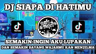 Download lagu DJ SEMAKIN INGIN AKU LUPAKAN DAN SEMAKIN BAYANGMU WAJAHMU KAN MENJELMA VIRAL TIK TOK mp3