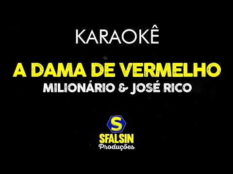 A DAMA DE VERMELHO - Milionário & José Rico (KARAOKÊ VERSION)