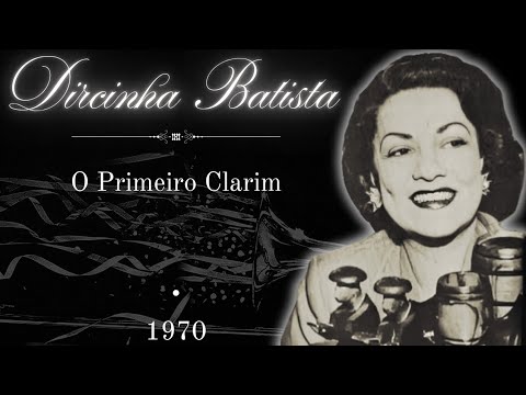 O Primeiro Clarim • Dircinha Batista (1970) 🎺