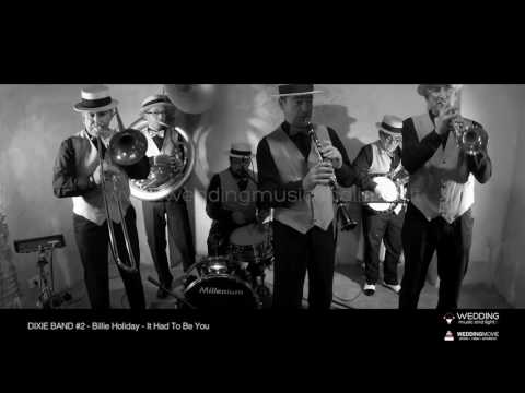 DIXIE BAND #2 - Billie Holiday - It Had To Be You
