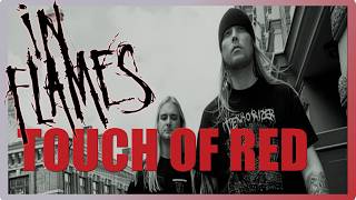 In Flames – Touch of Red [Video] [4K/60FPS]