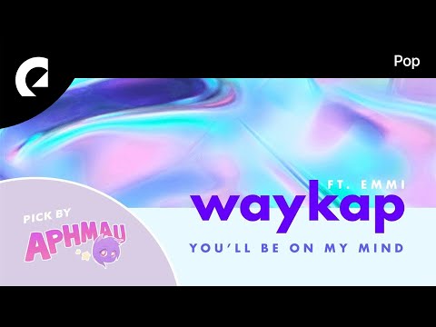 waykap feat. Emmi - You'll Be on My Mind