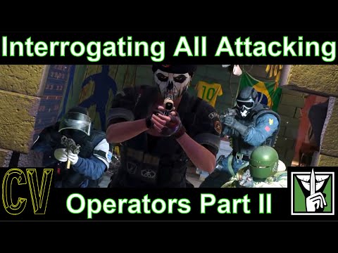 Caveira Interrogation Of All Attacking Operators Part II - Rainbow Six Siege