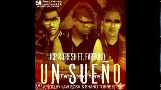 Un Sueño Farruko Ft. Jcp &amp; Fresh (Prod.By Javi Sosa &amp; Sharo Torres) (By @MortalGraphics)