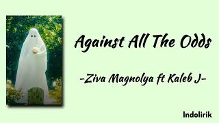 Download lagu Against All The Odds - Ziva Magnolya & Kaleb J | Lirik Lagu mp3 Download lagu Against All The Odds - Ziva Magnolya & Kaleb J | Lirik Lagu mp3