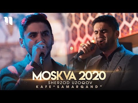 Sherzod Uzoqov - Samarqand kafe (Moskva 2020)