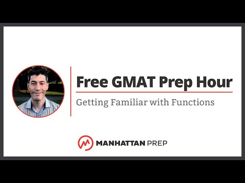 Free GMAT Prep Hour: "Getting Familiar with Functions"