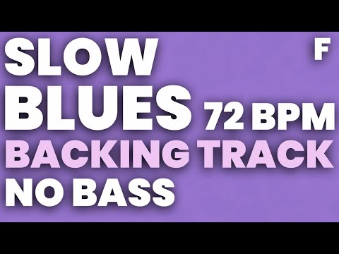 Slow Blues in F Backing Track 72 bpm - NO BASS