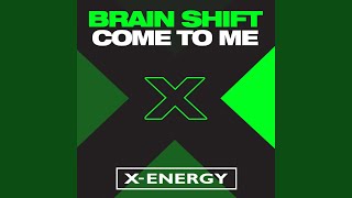 Come to Me (Extended Mix)