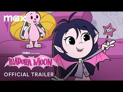 Isadora Moon | Official Trailer | Max Family
