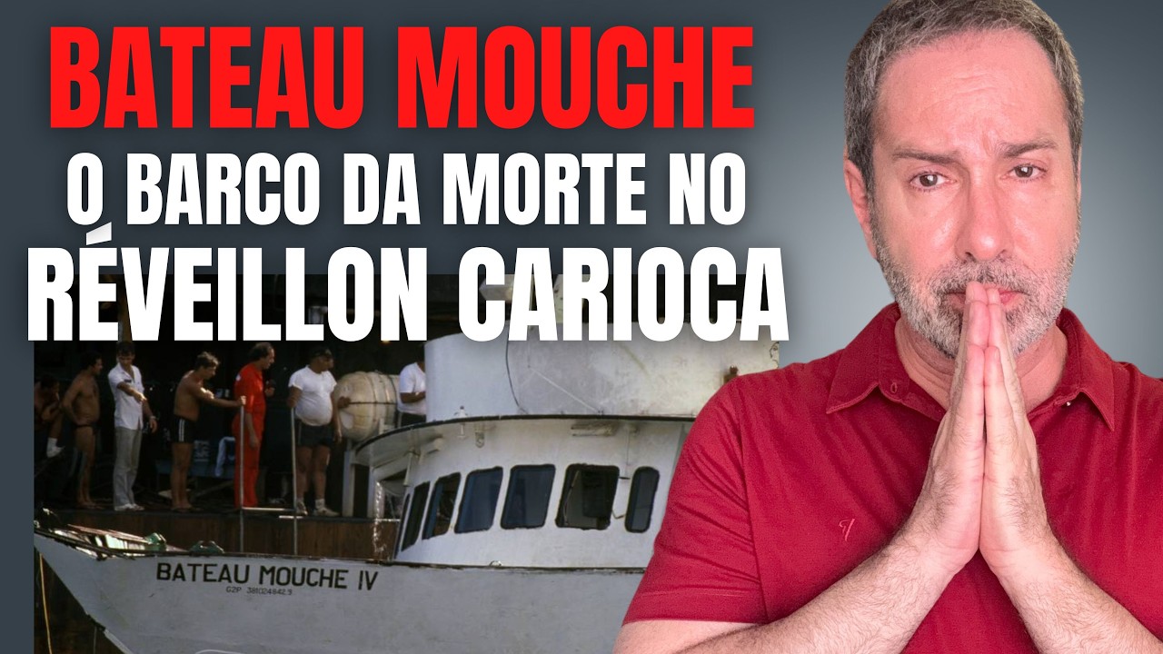 BATEAU MOUCHE CARIOCA - BARCO DA MORTE, O ANO NOVO QUE NÃO CHEGOU - CRIME SEM SOLUÇÃO