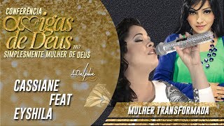 Cassiane e Eyshila | Transformada (Ao Vivo)