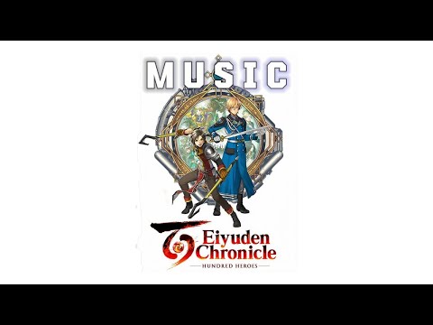 Eiyuden Chronicle Hundred Heroes OST - Music - BGM complete part 1