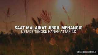 Download lagu Ceramah singkat ust hanan attaki . Pernah menangis mp3