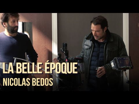 La Belle Epoque - Making of Nicolas Bedos